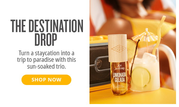 The Destination Drop - SHOP NOW