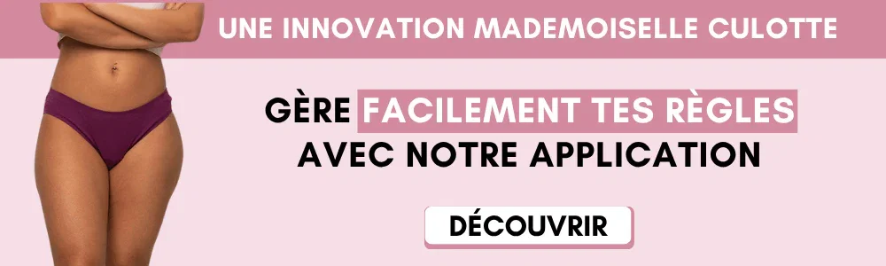 Télécharge l'app Mademoiselle Culotte — prédis tes cycles, anticipe tes règles, fini le stress du sale timing