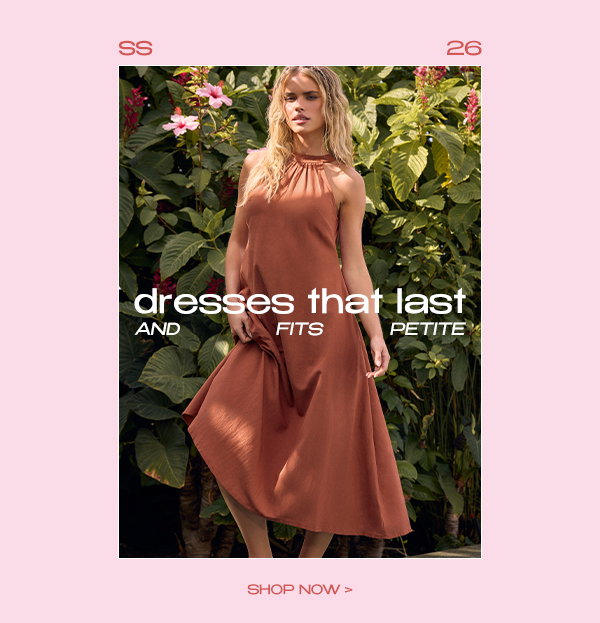 DRESSES