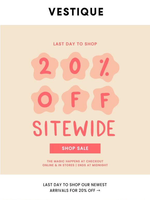 Last Day for 20% OFF Everything
