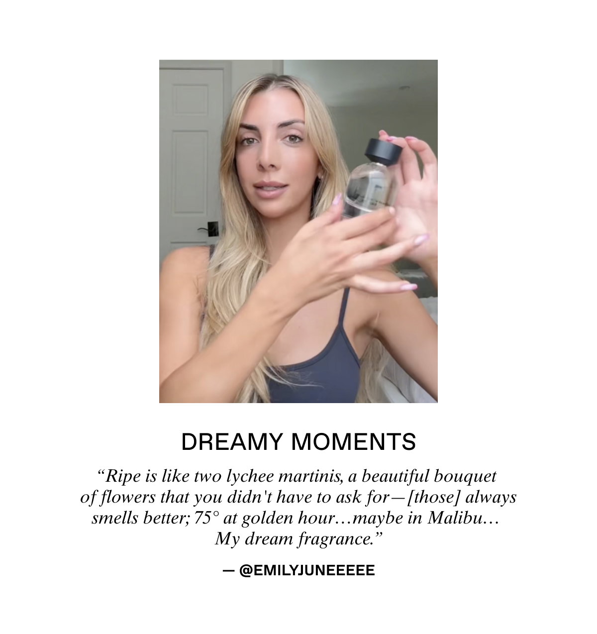 Ripe: "My dream fragrance." -Emily