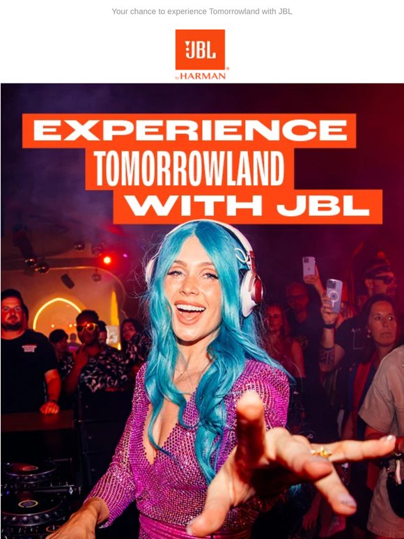 Your chance to experience Tomorrowland with JBL