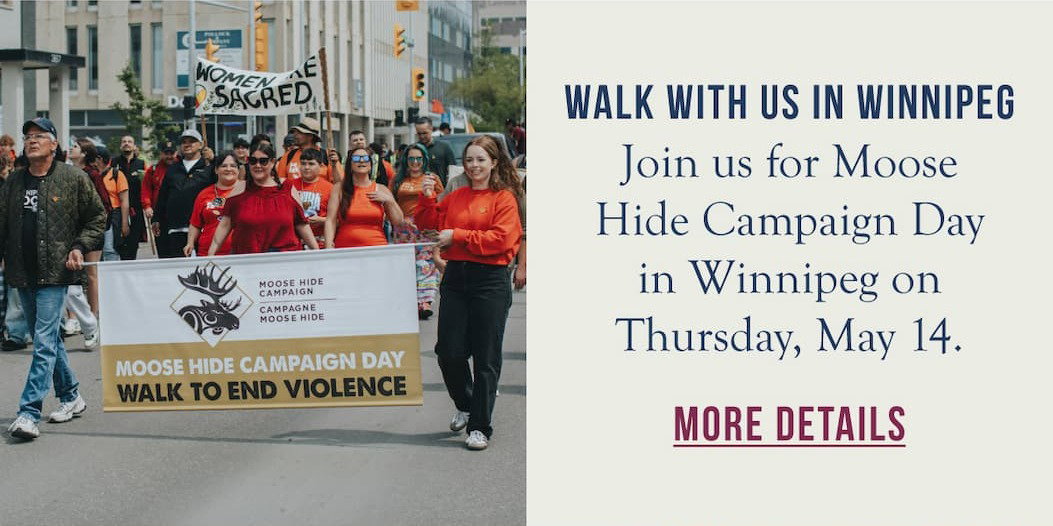 Walk with us in Winnipeg on Moose Hide Campaign Day