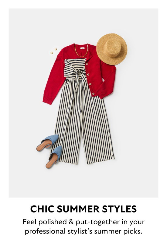 CHIC SUMMER STYLES. Feel polished and put-together in your professional summer picks of you stylist.