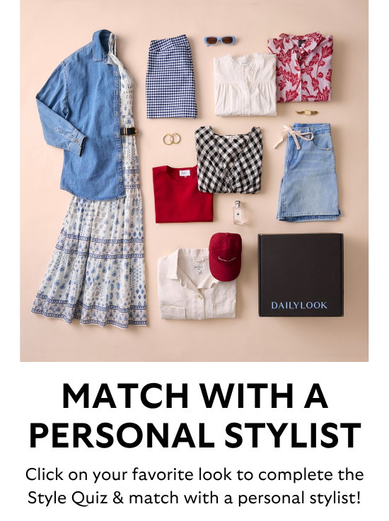 MATCH WITH A PERSONAL STYLIST. Click on your favorite look to complete the Style Quiz and match with a personal stylist.