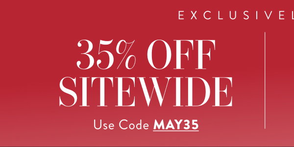 35% Off Sitewide with MAY35