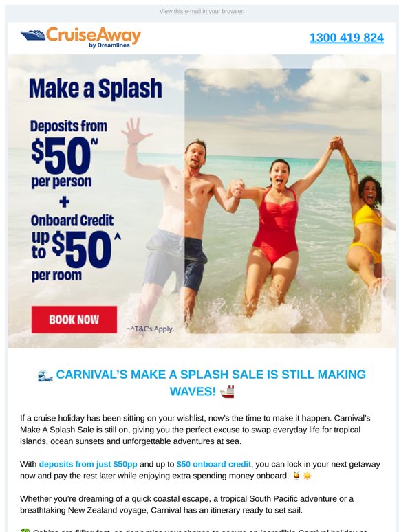 🌊 CARNIVAL’S MAKE A SPLASH SALE IS STILL MAKING WAVES! 🚢