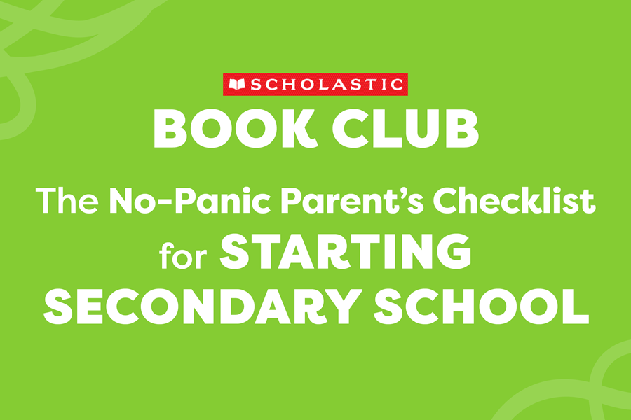 The No-Panic Parent's Checklist for Starting Secondary School