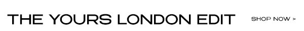YOURS LONDON