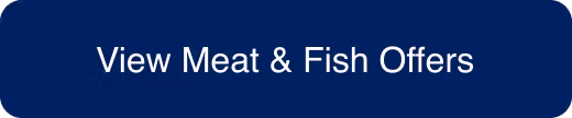 View Meat and Fish offers button
