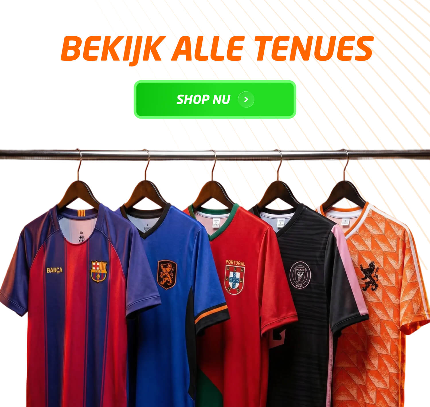 Bekijk alle tenues