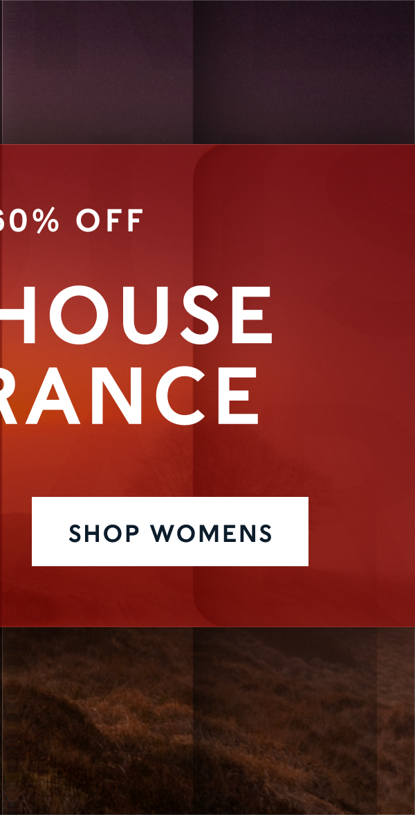 WAREHOUSE CLEARANCE Up to 60% off - SHOP WOMENS