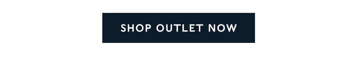 SHOP OUTLET NOW