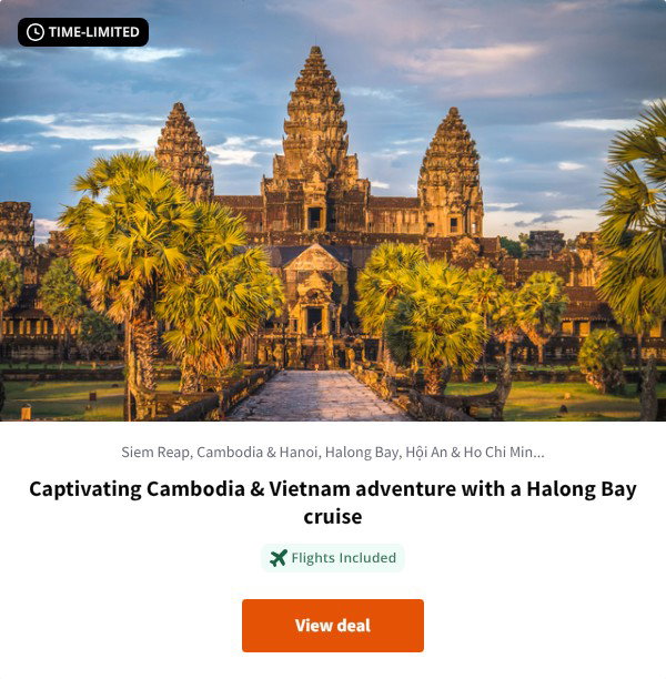 Captivating Cambodia & Vietnam adventure with a Halong Bay cruise