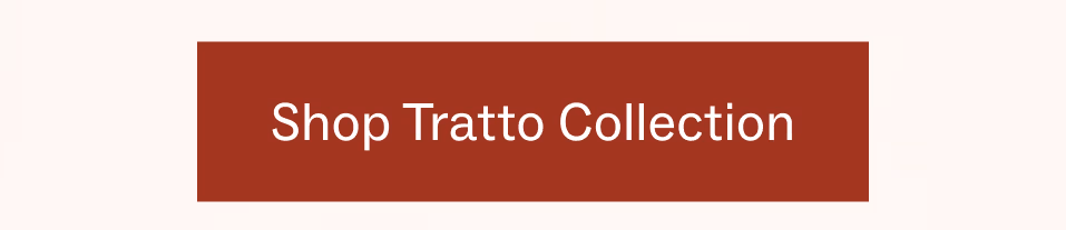 Shop Tratto Collection 