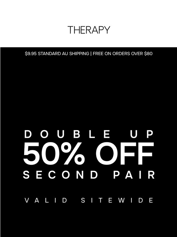2ND PAIR 50% OFF*