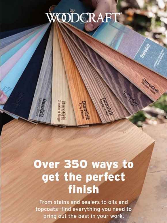 Wood You Just Look At All Those Finishing Options!