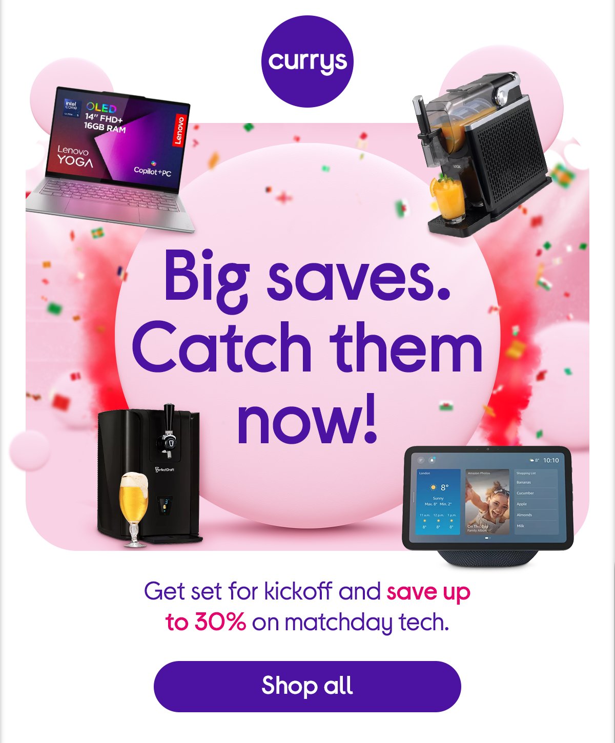 Big saves. Catch them now!