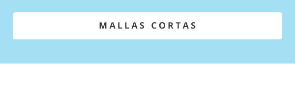 MALLAS CORTAS