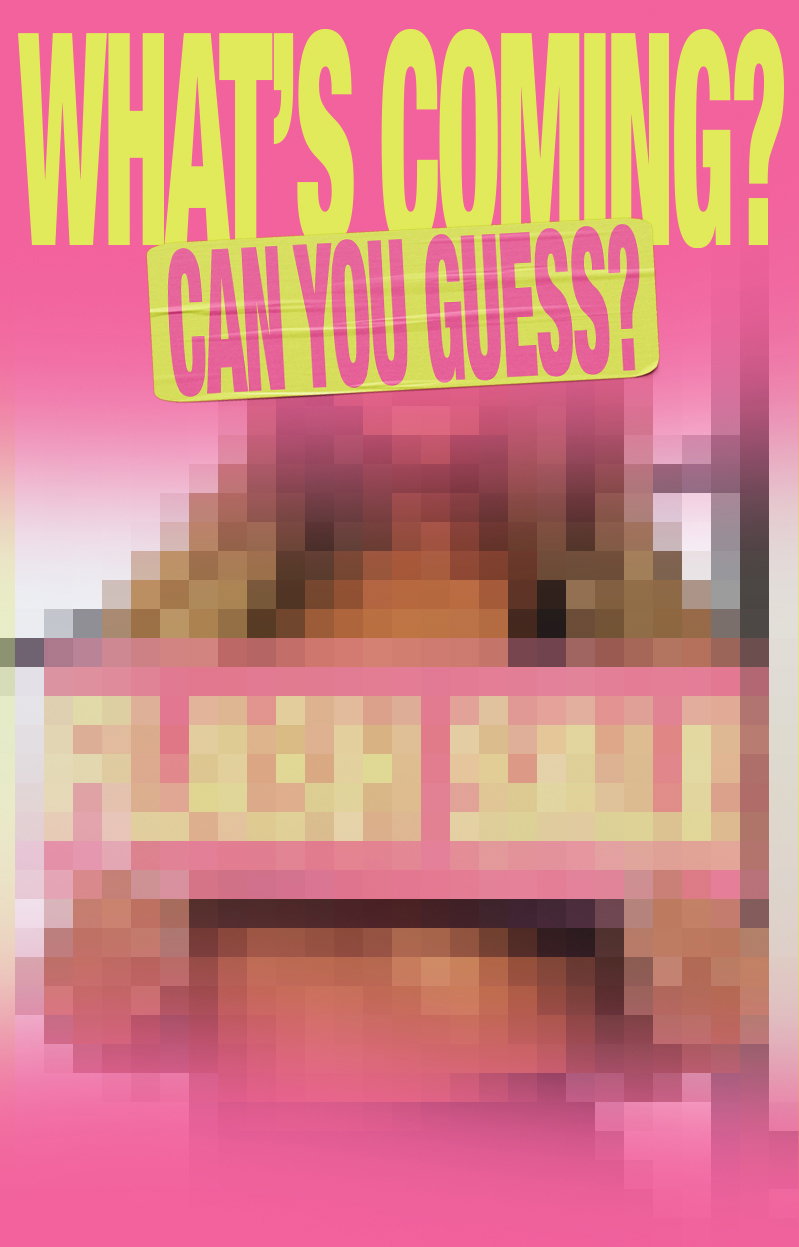 What's coming? Can you guess?