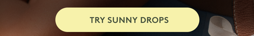 TRY SUNNY DROPS