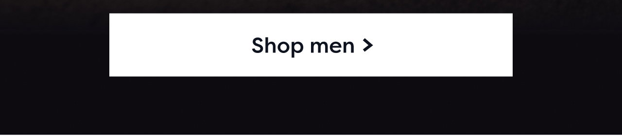 Shop men >