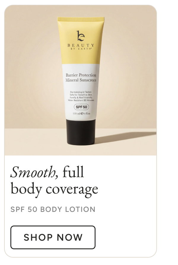 Smooth, full body coverage. Shop now.