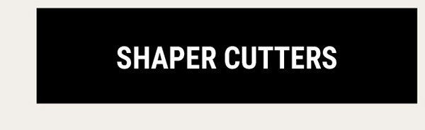 shaper-cutters