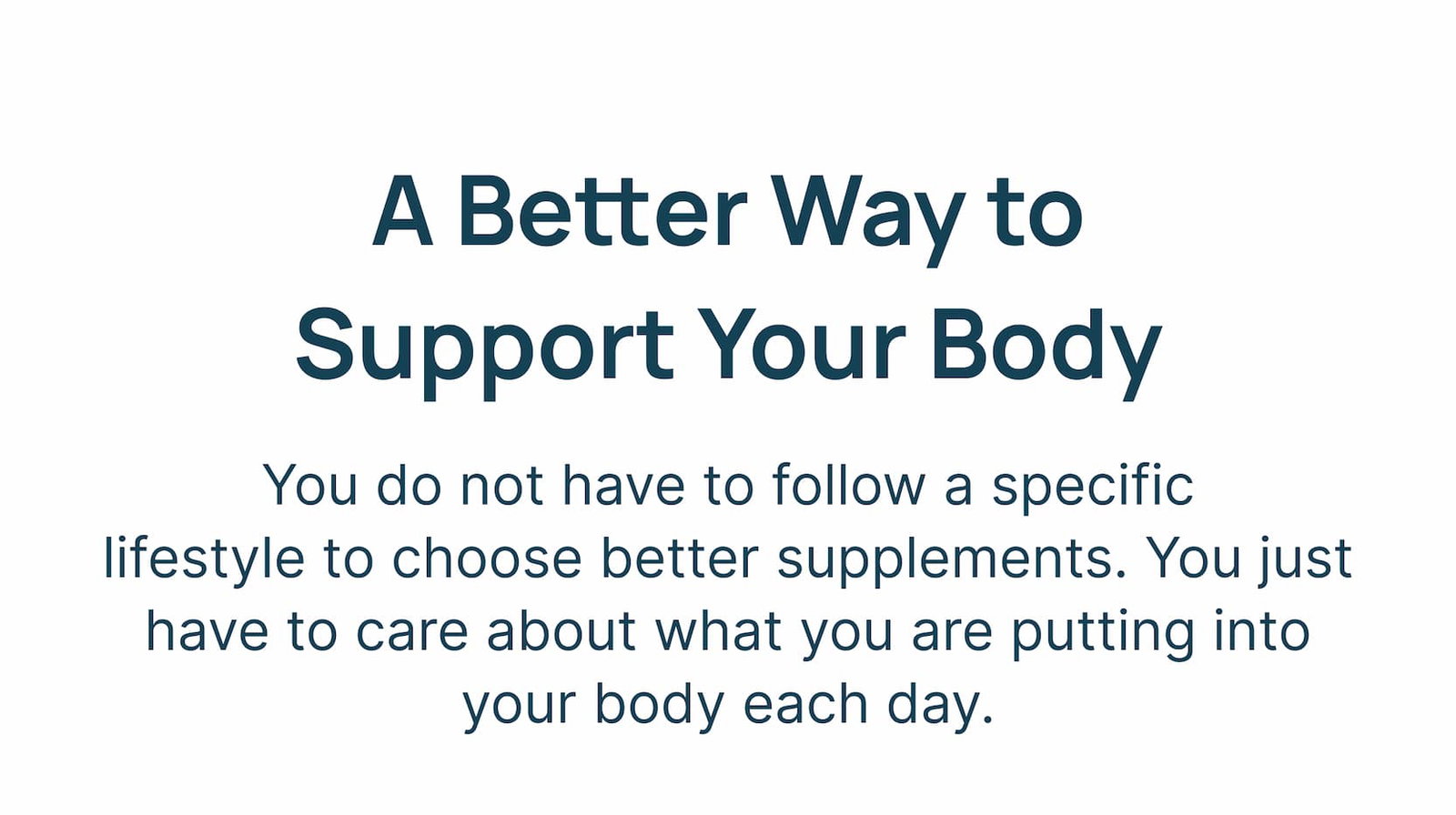 A better way to support your body