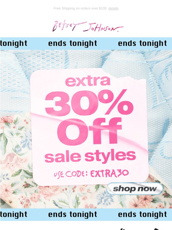 Ends Tonight: Extra 30% Off Sale