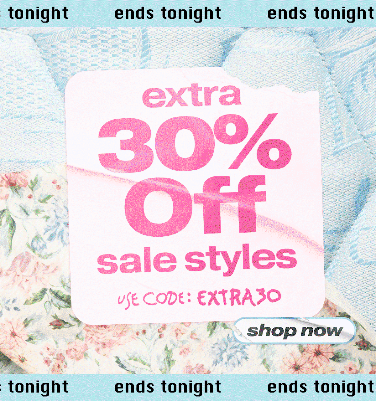 Extra 30% off sale styles