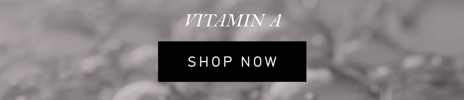 Vitamin A