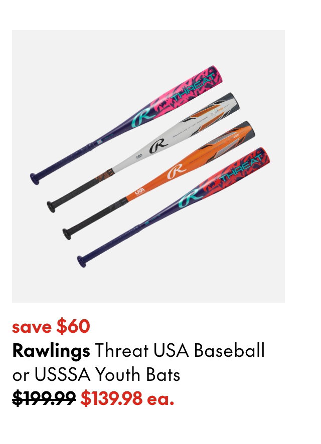 Rawlings Threat USABB/USSSA Youth Bats
save $60
199.99 (Strikethrough)
139.99
Select styles. Offer valid until May 27, 2026.