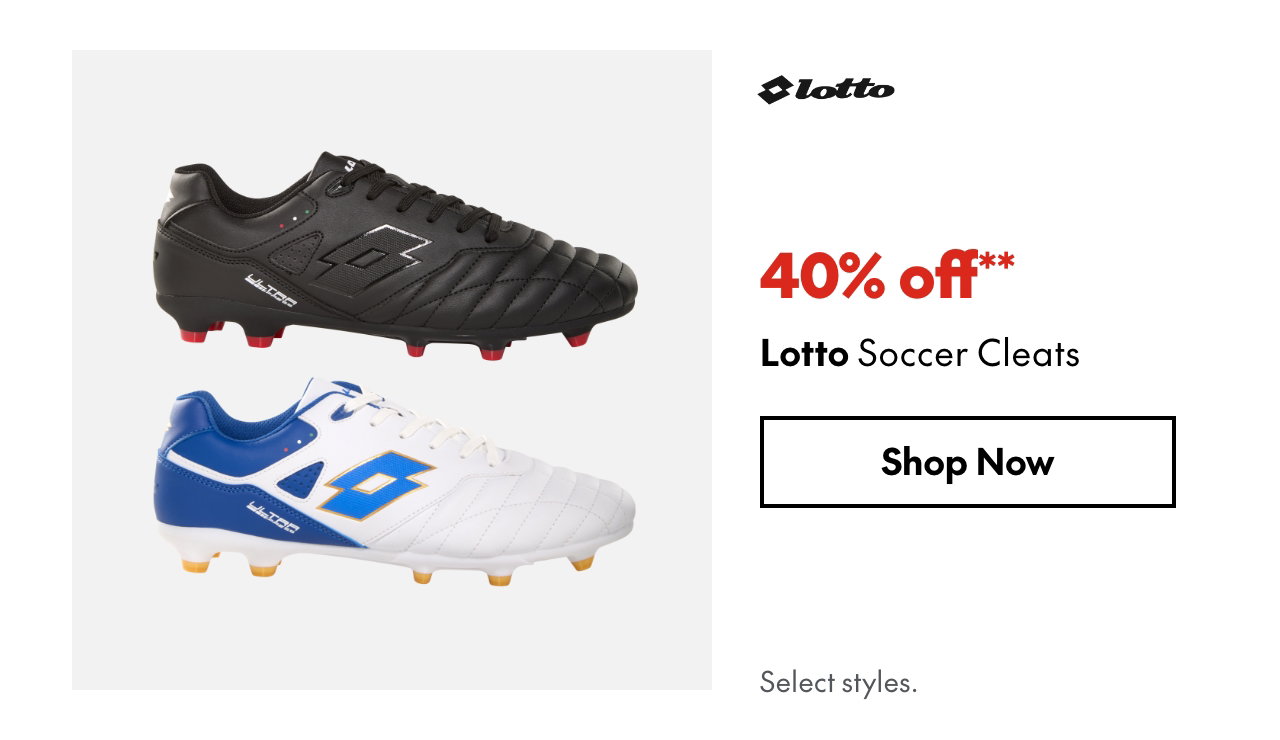 Lotto Soccer Cleats
40% off
Our ticket price. Select styles.