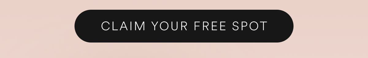 CLAIM YOUR FREE SPOT