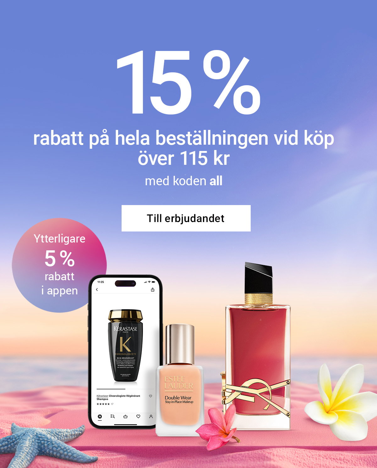 15 % rabatt
 på hela beställningen