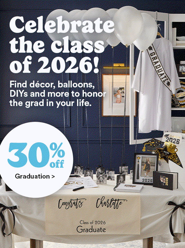 Celebrate the class of 2026! Find decor, balloons, DIYs and more to honor the grad in your life.