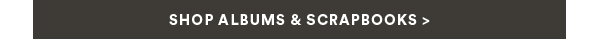 Shop Albums & Scarpbook