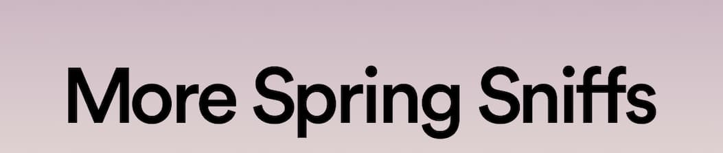 More Spring Sniffs