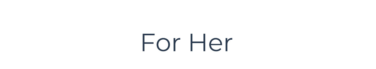 For Her
