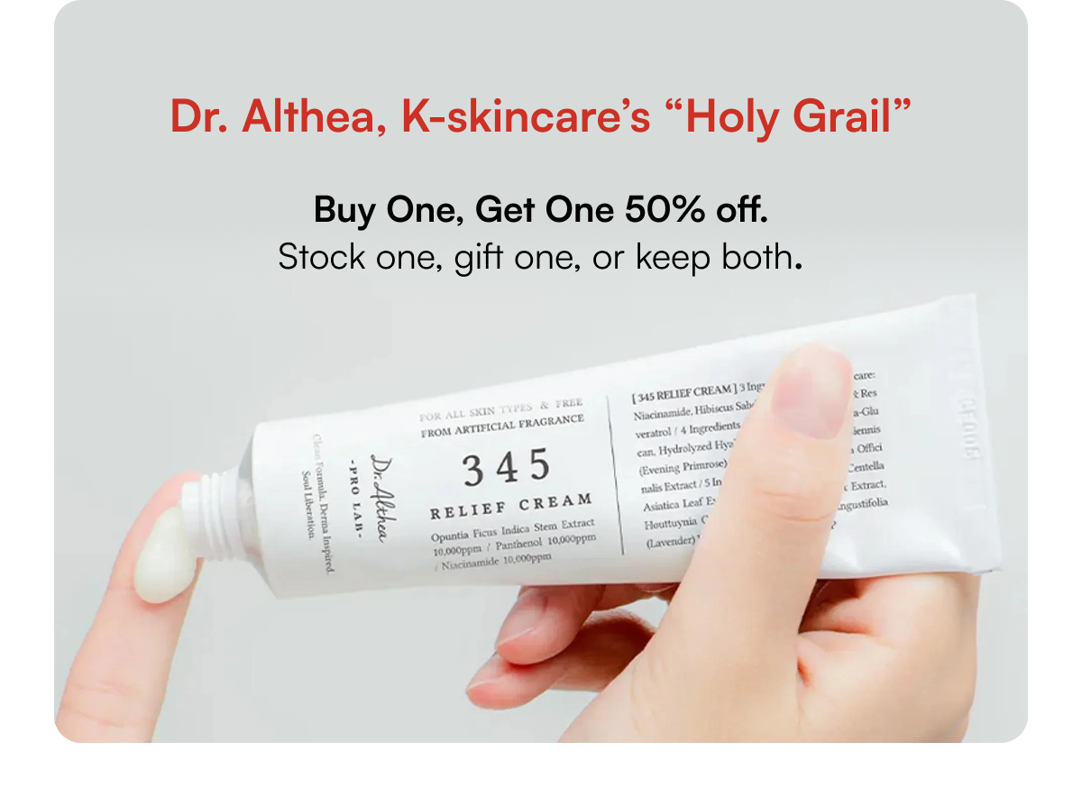 Dr. Althea, K-skincare’s "Holy Grail" | Buy One, Get One 50% off. Stock one, gift one, or keep both