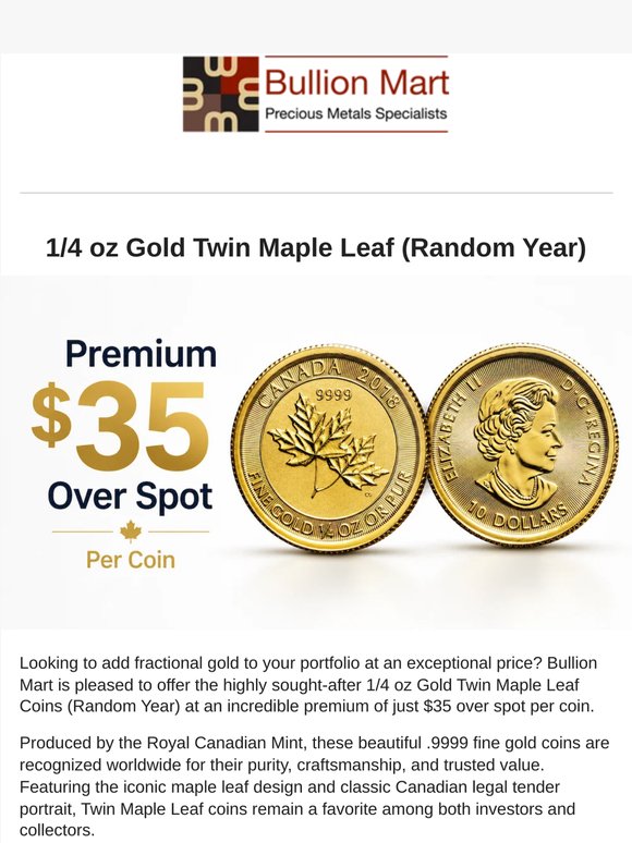 Today's Offer : $35 Over Spot | 1/4 Oz Twin Maple Gold