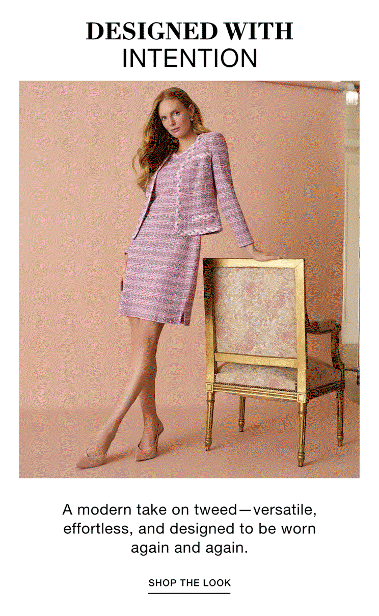 DESIGNED WITH INTENTION - A modern take on tweed—versatile, effortless, and designed to be worn again and again. SHOP THE LOOK >>