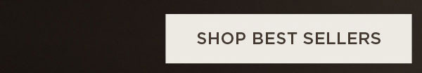 SHOP BEST SELLERS 