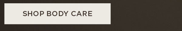 SHOP BODY CARE 