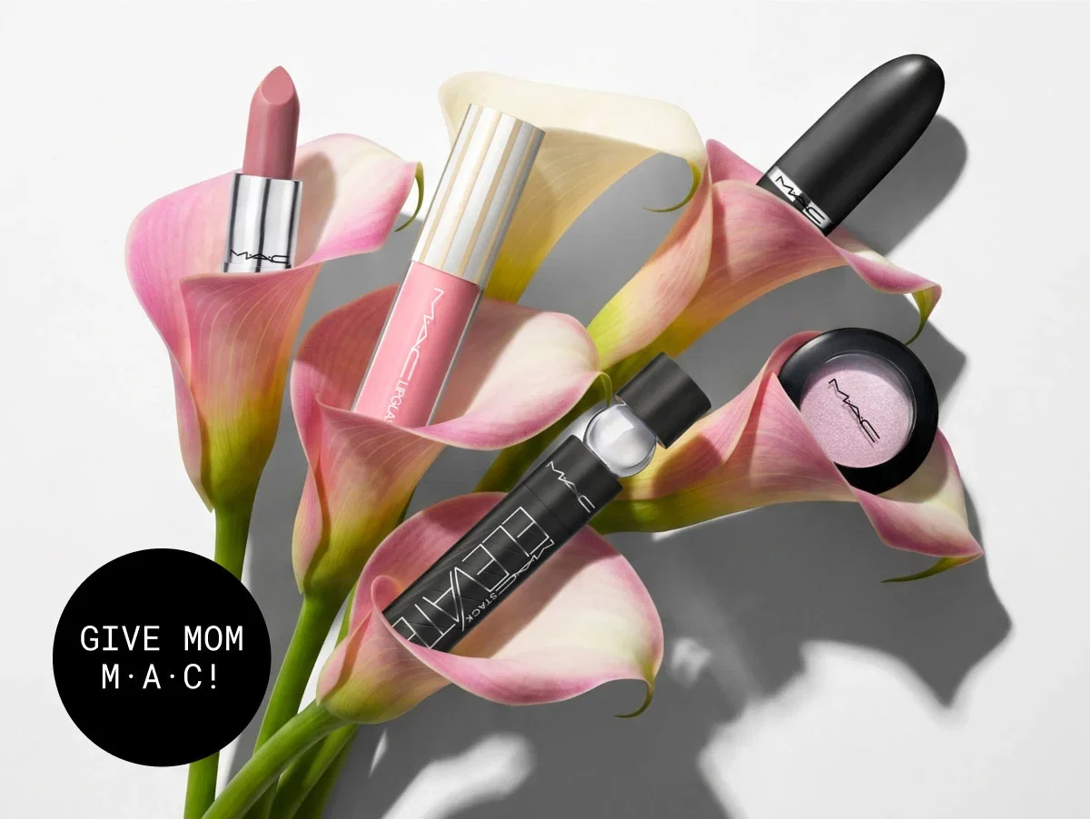 GIVE MOM M·A·C!