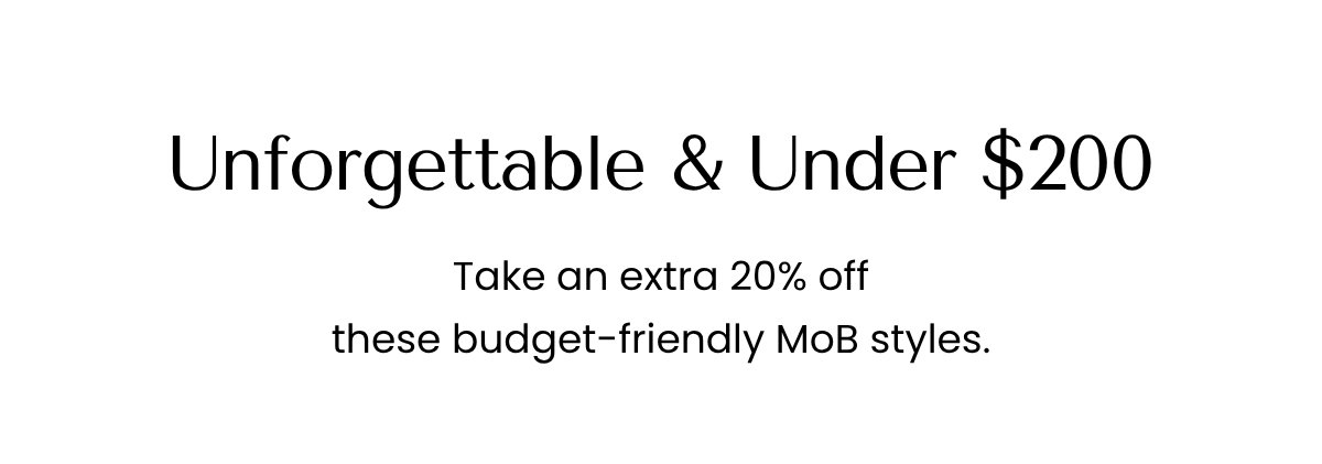 Unforgettable & Under $200
