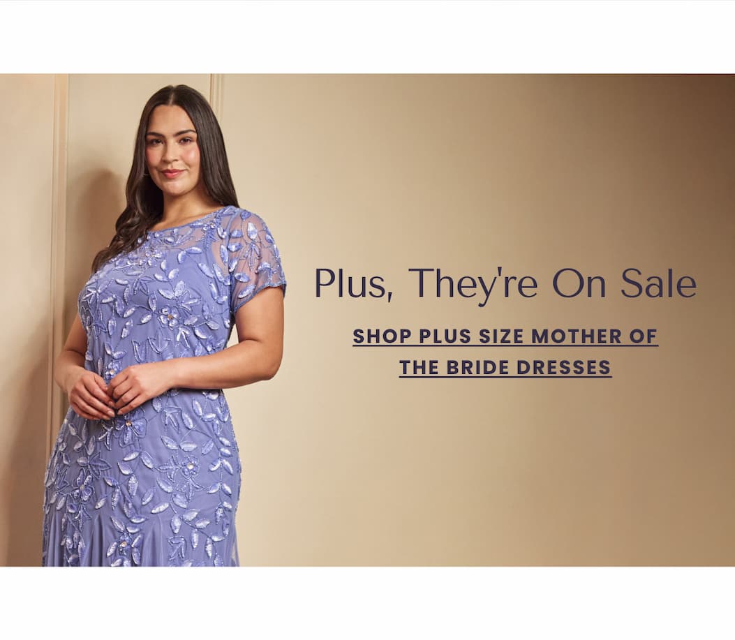 SHOP PLUS SIZE MOTHER OF THE BRIDE DRESSES