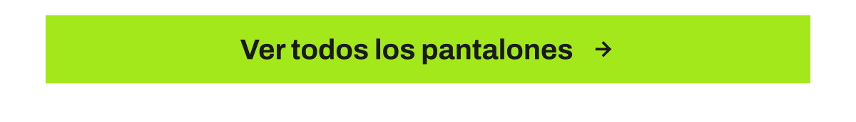 Botón ver todos los pantalones