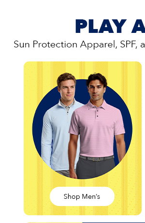 Play All Day | Sun Protection Apparel, SPF, and Gear to Keep You Covered | Shop Men's 
